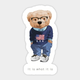 Cute bear design "It is what it is" Sticker